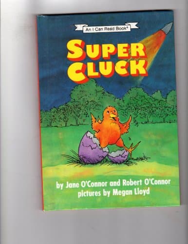 Super Cluck (An I Can Read Book)