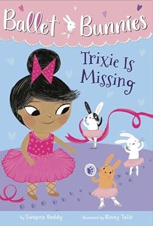 Ballet Bunnies: Trixie is Missing