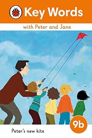 Peter's New Kite: Key Words with Peter and Jane Level 9b