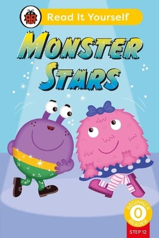Monster Stars (Phonics Step 12): Read It Yourself - Level 0 Beginner Reader