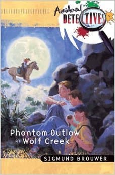 Phantom Outlaw at Wolf Creek (Accidental Detectives Book 3)