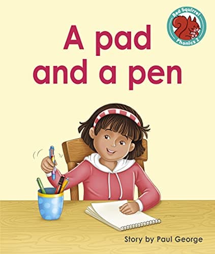 A pad and a pen: (Red Squirrel Phonics Level 2)