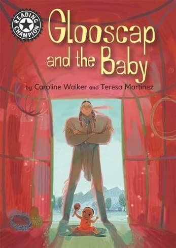 Glooscap and the Baby: Independent Reading 12