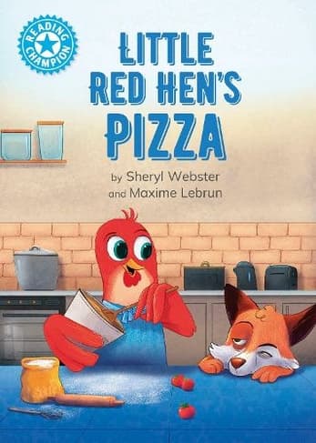 Reading Champion: Little Red Hen's Pizza: Independent Reading Blue 4