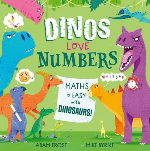 Dinos Love Numbers: Maths is Easy with Dinosaurs!