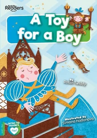A Toy for a Boy: (BookLife Readers)