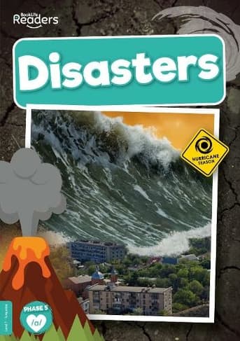 Disasters: (BookLife Non-Fiction Readers)