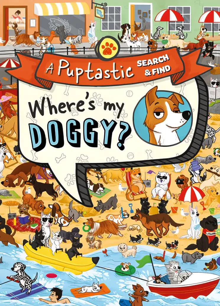 Where’s My Doggy?: A pup-tastic search and find book