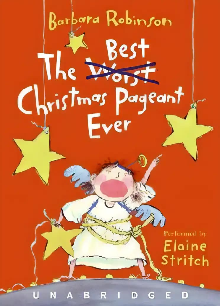 The Best Christmas Pageant Ever: A Christmas Holiday Book for Kids (The Best Ever)