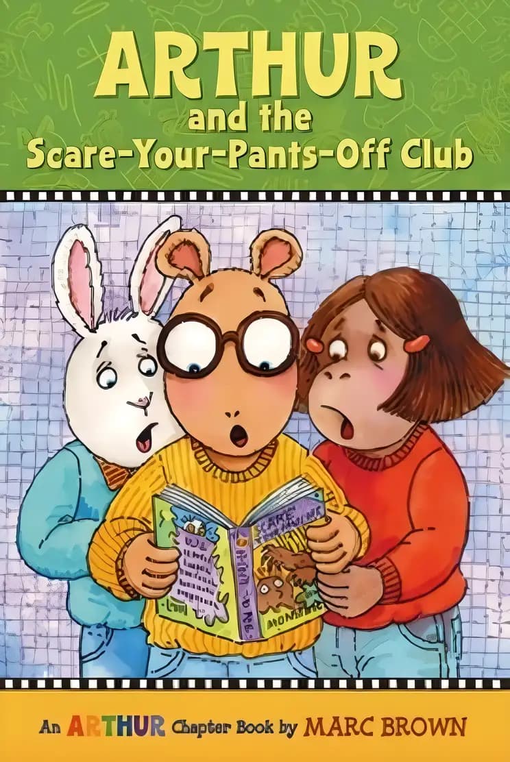 Arthur and the Scare-Your-Pants-Off Club