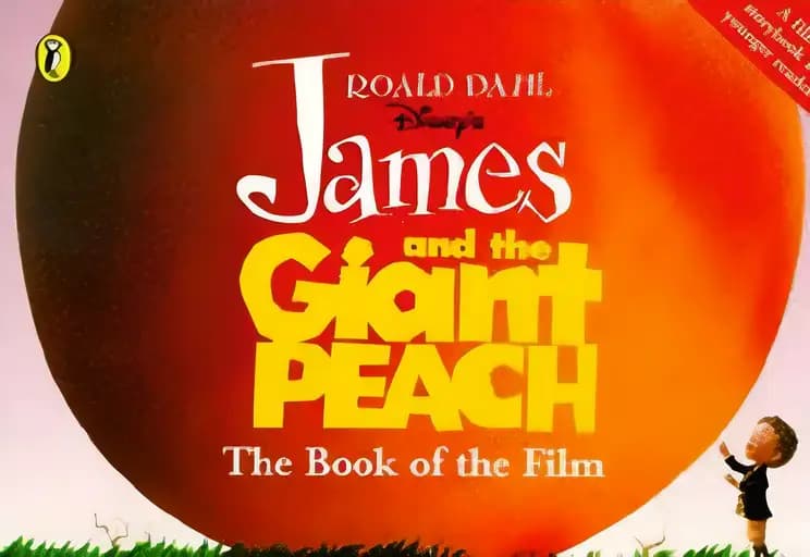Roald Dahl Disney's James and the Giant Peach: The Book of the Film