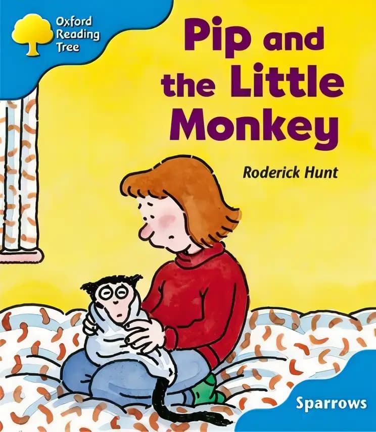 Oxford Reading Tree: Stage 3: Sparrows: Pip and the Little Monkey