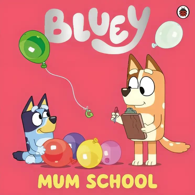 Bluey: Mum School