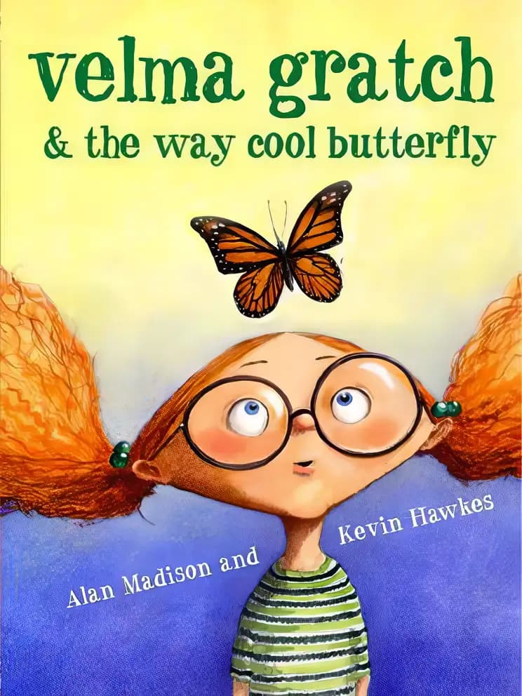 Velma Gratch and the Way Cool Butterfly