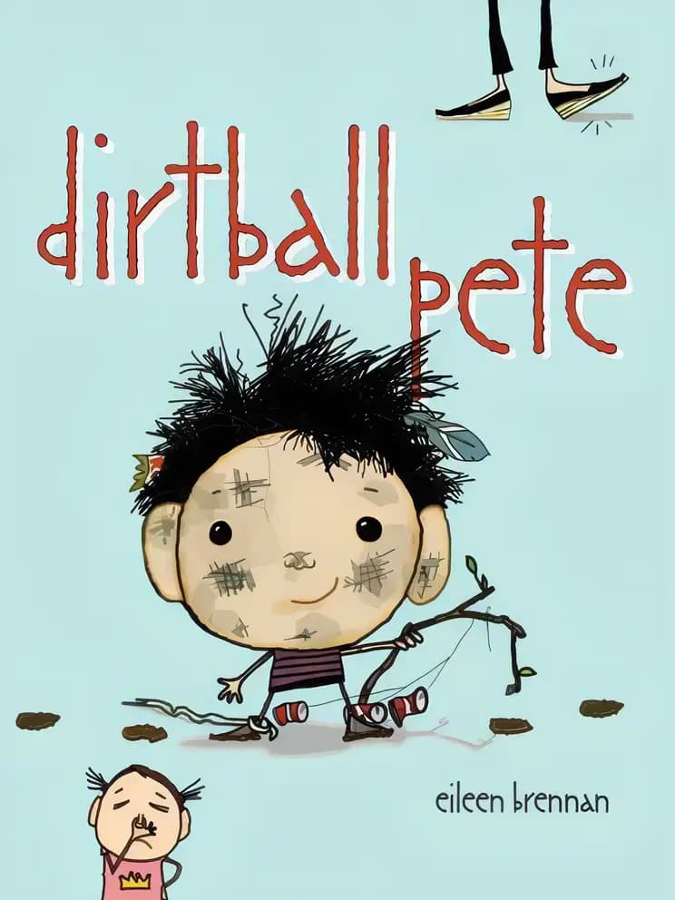 Dirtball Pete (Bolder Books for Boys and Girls)