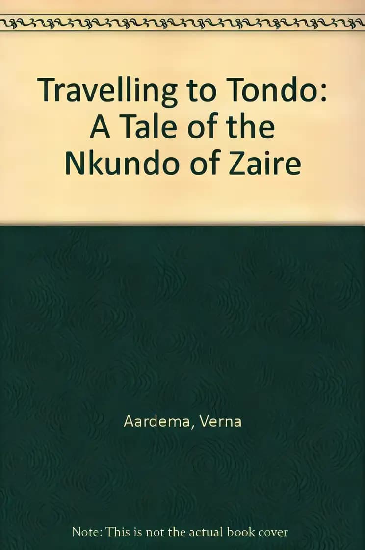 Travelling to Tondo: A Tale of the Nkundo of Zaire