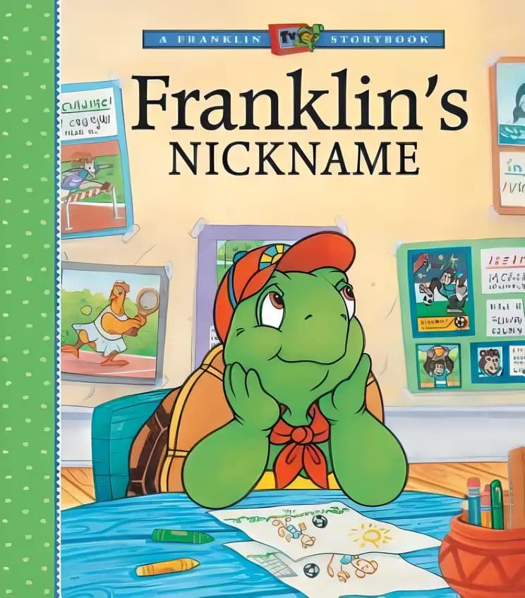Franklin's Nickname (A Franklin TV Storybook)