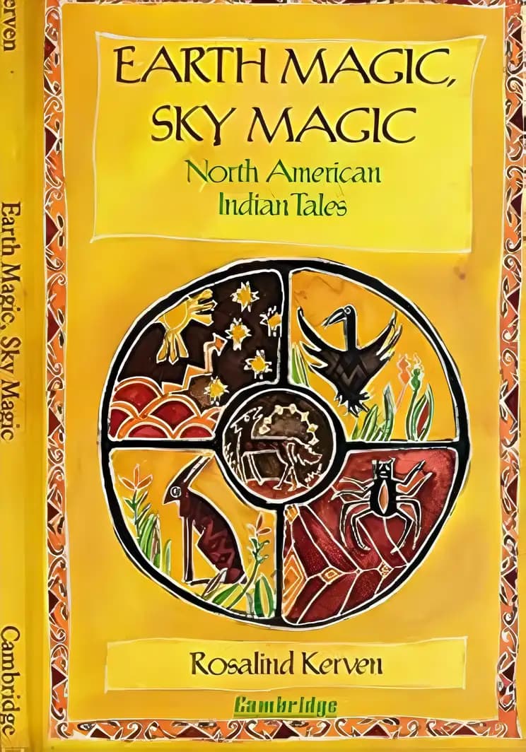 Earth Magic, Sky Magic: North American Indian Tales