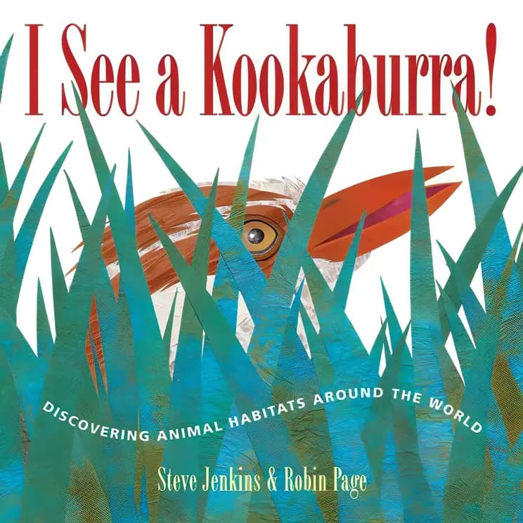 I See a Kookaburra!: Discovering Animal Habitats Around the World