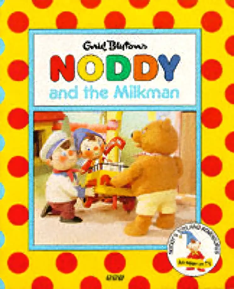 Noddy and the Milkman (Noddy's Toyland Adventures)