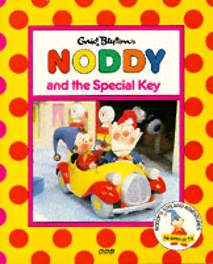 Noddy and the Special Key (Noddy's Toyland Adventures)