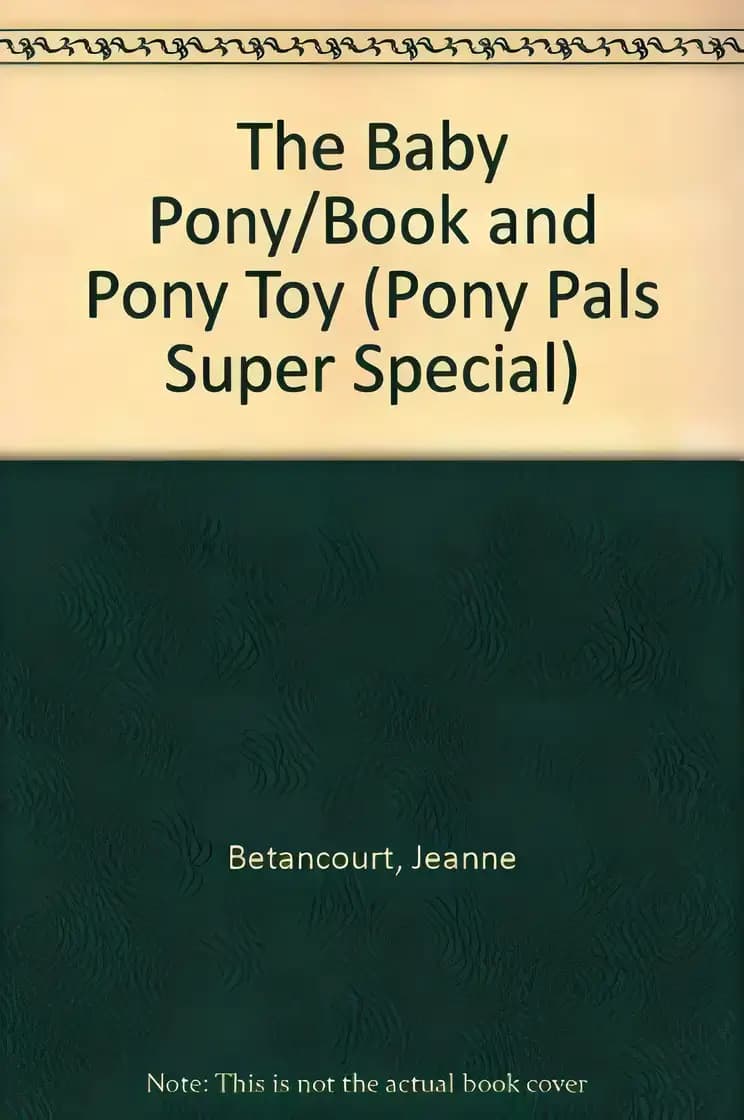 The Baby Pony (Super Special #1) (Pony Pals)