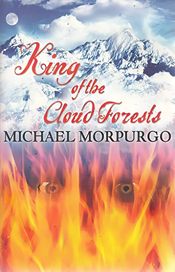 Michael Morpurgo King of the Cloud Forests