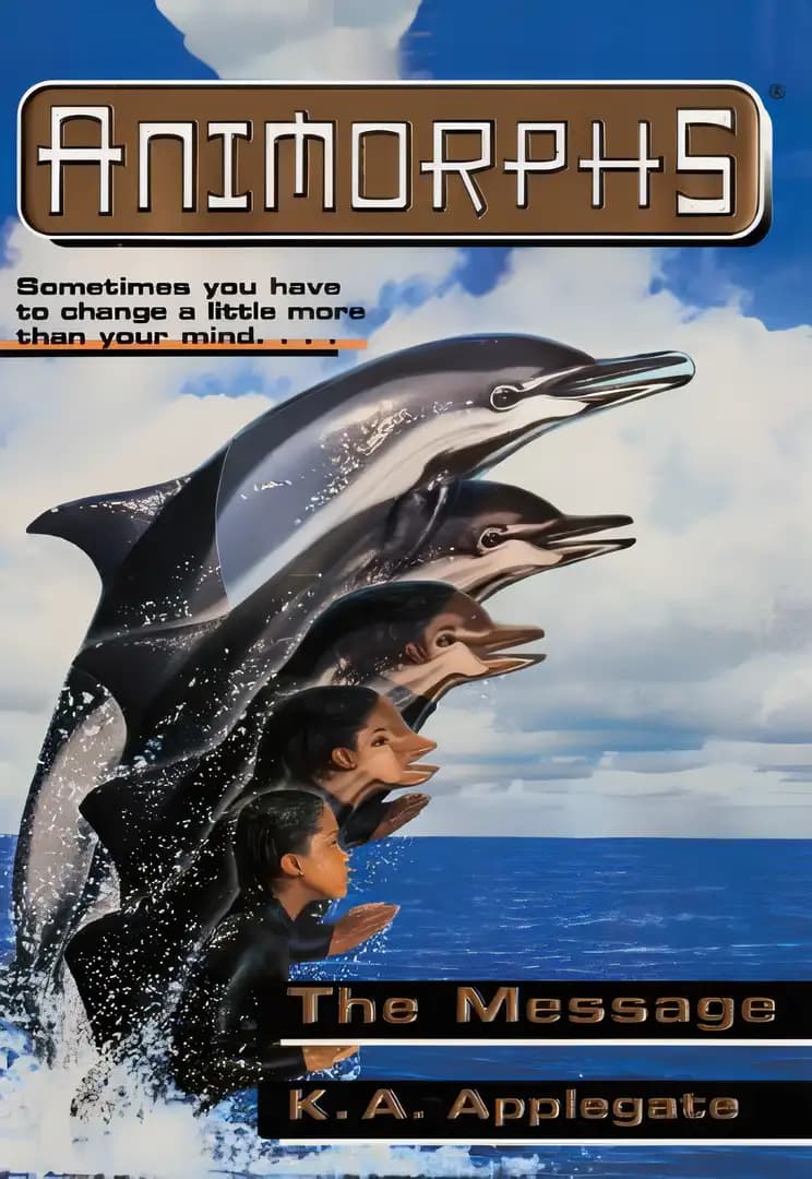 The Message (Animorphs #4)