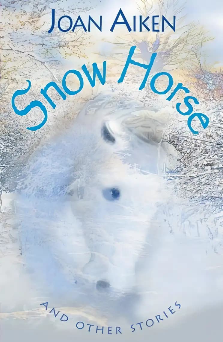 Snow Horse : And Other Stories