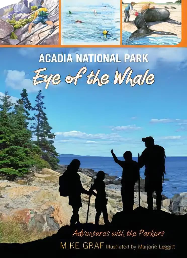Acadia National Park: Eye of the Whale (Adventures with the Parkers) (Adventures with the Parkers (11))