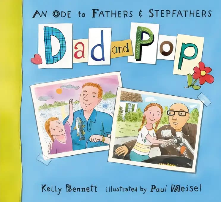 Dad and Pop: An Ode to Fathers & Stepfathers