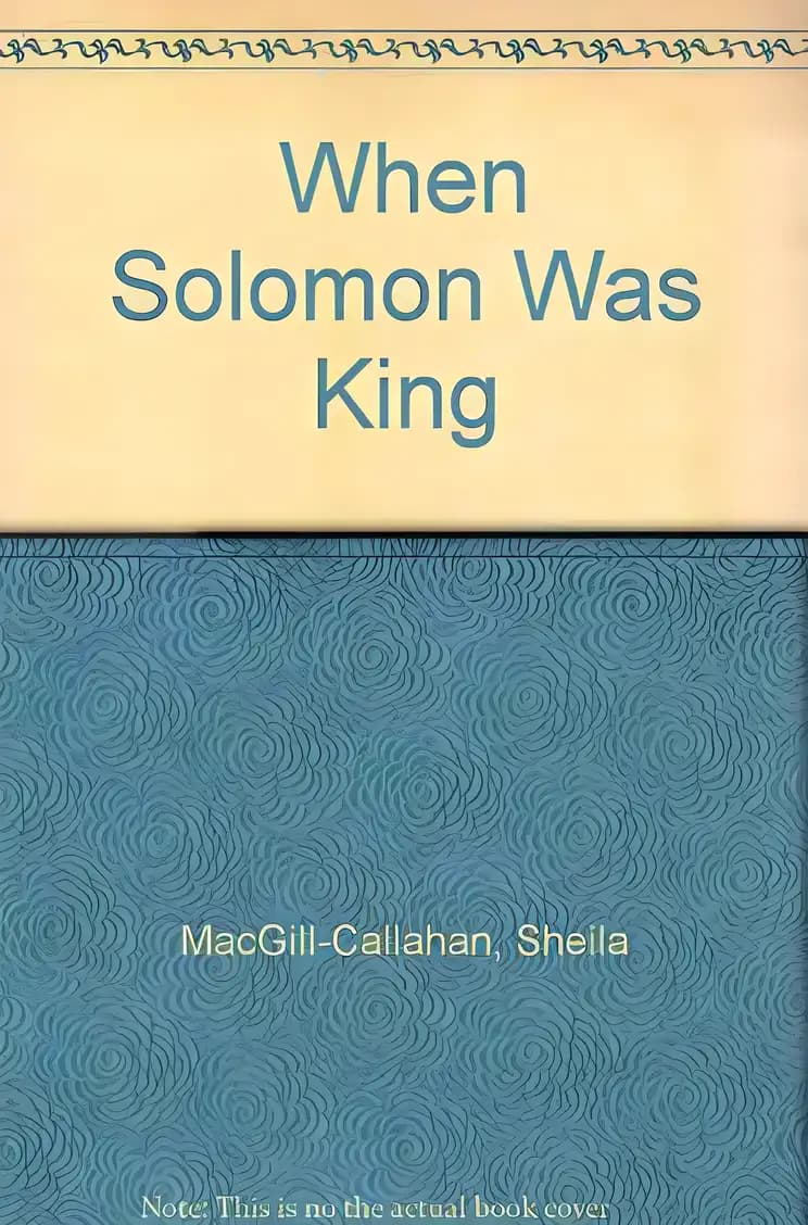 When Solomon Was King