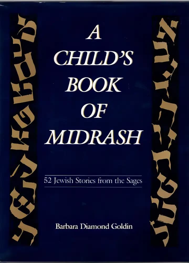A Child's Book of Midrash: 52 Jewish Stories from the Sages