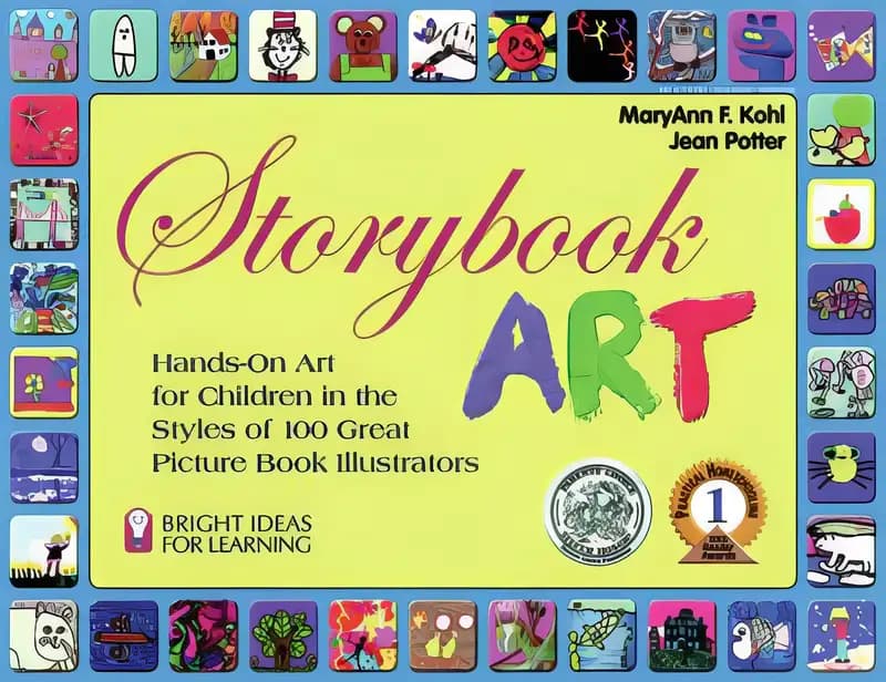Storybook Art: Hands-On Art for Children in the Styles of 100 Great Picture Book Illustrators (5) (Bright Ideas for Learning)
