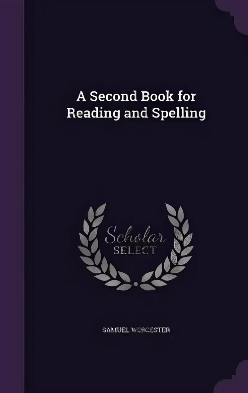 A Second Book for Reading and Spelling