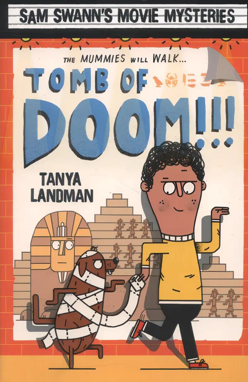 Sam Swann's Movie Mysteries: Tomb of Doom!!!