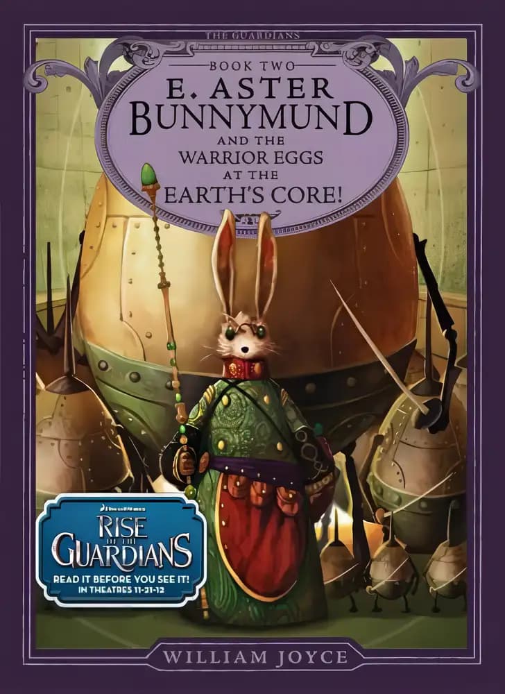 E Aster Bunnymund and the Warrior Eggs at the Earths Core!