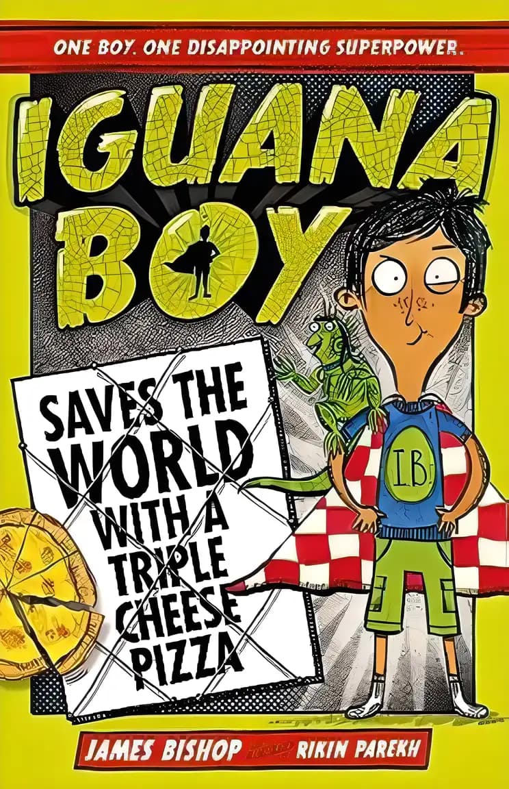 Iguana Boy Saves the World with a Triple Cheese Pizza