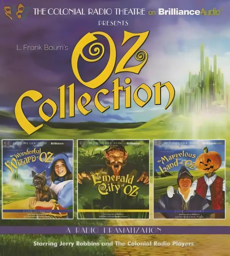 Oz Collection: The Wonderful Wizard of Oz, The Emerald City of Oz, The Marvelous Land of Oz