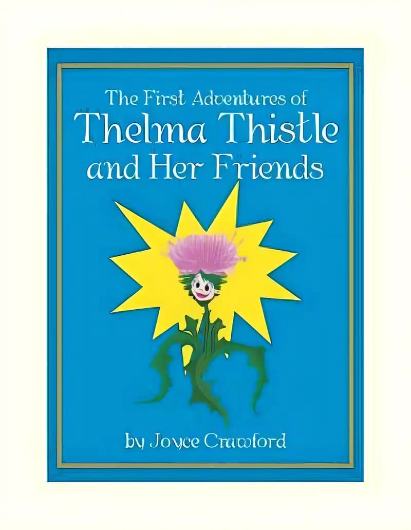The First Adventures of Thelma Thistle and Her Friends: Dyslexia Font