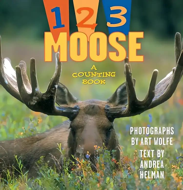 1, 2, 3 Moose: A Counting Book