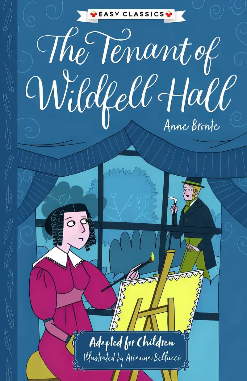 Anne Bronte: The Tenant of Wildfell Hall (Easy Classics) (Sweet Cherry Easy Classics)