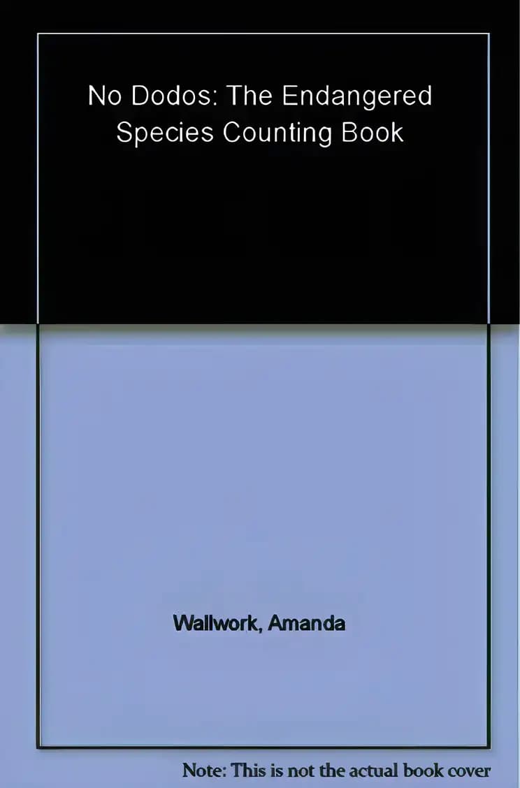 no dodos: a counting book of endangered animals