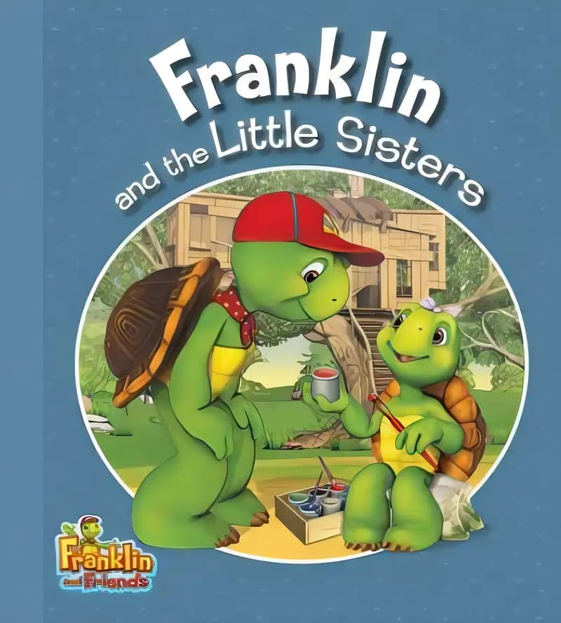 Franklin and the Little Sisters (Franklin and Friends)